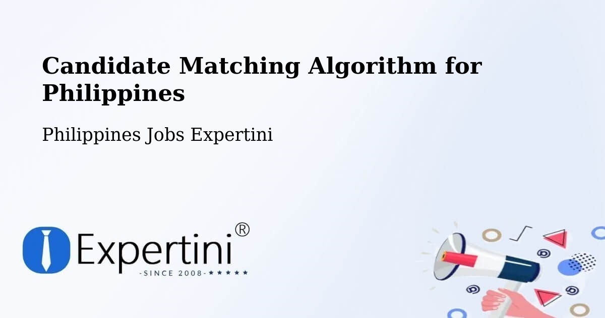 Candidate Matching Algorithm Overview – Diaz - Philippines Jobs Expertini