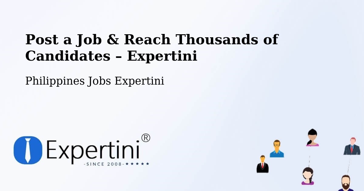 Post a Job in Diaz – Hire the Right Talent - Diaz, Philippines Jobs Expertini