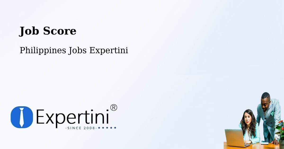Job Score & Job Description Score Tool – Diaz - Philippines Jobs Expertini